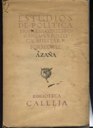ESTUDIOS DE POLITICA FRANCESA CONTEMPORANEA , LA POLITICA MILITAR