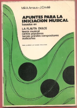 APUNTES PARA LA INICIACIÓN MUSICAL basados en la FLAUTA DULCE
