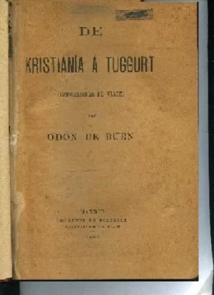 DE KRISTIANIA A TUGGURT (IMPRESIONES DE UN VIAJE, en el desierto del Sahara)