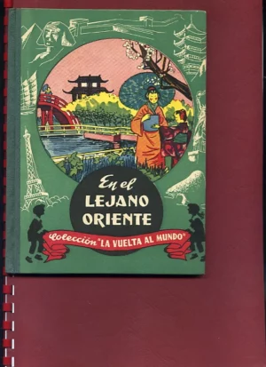 colección LA VUELTA AL MUNDO 2.esfinges y piramides 3. India misteriosa 4. Lejano Oriente 5. Regiones polares 6. Indios americanos
