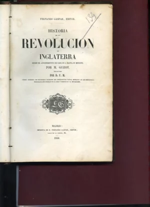 HISTORIA DE LA REVOLUCION DE INGLATERRA, DESDE EL ADVENIMIENTO DE CARLOS I HASTA SU MUERTE