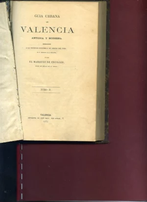 GUIA URBANA DE VALENCIA, ANTIGUA Y MODERNA, TOMO II