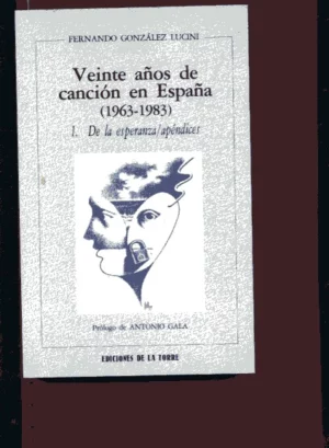 VEINTE AÑOS DE CANCION EN ESPAÑA 1963-1983. PROL A.GALA,TOMO I: DE LA ESPERANZA. TOMO II LIBERTAD. TOMO III: PROBLEMAS SOCIALES. TOMO IV: DE UN TIEMPO , 4 vols COMPLETO