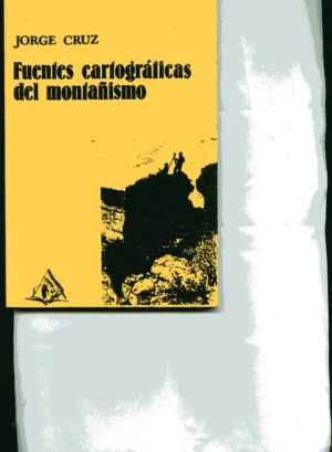 FUENTES CARTOGRAFICAS DEL MONTAÑISMO