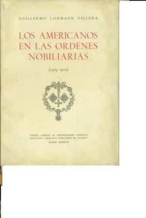 LOS AMERICANOS EN LAS ORDENES NOBILIARIAS 1529- 1900