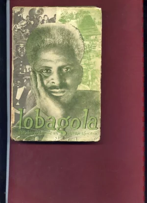 LOBAGOLA autobiografia de un salvaje africano