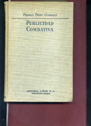 PUBLICIDAD COMBATIVA.PROL PEDRO GUAL VILLALBI