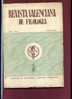 REVISTA VALENCIANA DE FILOLOGIA, TOMO 1, nº 1,2,3 Y 4 artículos de MARTIN DE RIQUER, M.SANCHIS GUARNER, ...DAMASO ALONSO, F.ALMELA Y VIVES ,FRANCISCO MALDONADO DE GUEVARA