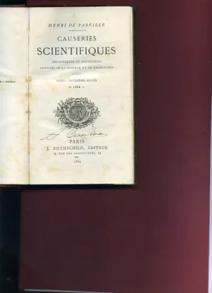 CAUSERIES SCIENTIFIQUES, DECOUVERTES ET INVENTIONS, PROGRES DE LA SCIENCIE ET DE L´INDUSTRIE,