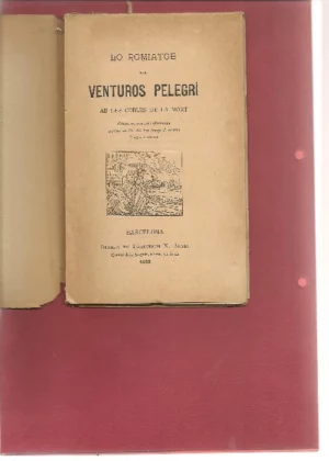 LO ROMIATGE DEL VENTUROS PELEGRI AMB LES COBLES DE LA MORT edició reformada