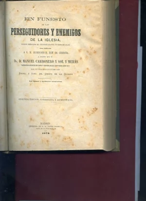 FIN FUNESTO DE LOS PERSEGUIDORES Y ENEMIGOS DE LA IGLESIA desde Herodes el Grande hasta nuestros dias