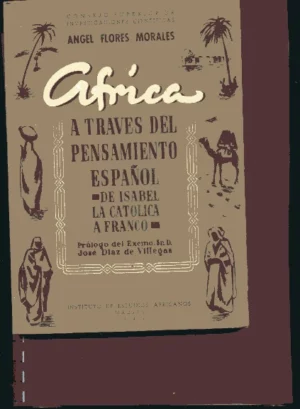 AFRICA A TRAVES DEL PENSAMIENTO ESPAÑOL prol JOSE DIAZ DE VILLEGAS