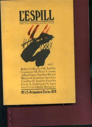 L`ESPILL direcció literaria de JOAN FUSTER, nos 1/2, 4, 6/7, 8, 9, 10/11, 13/14, de 1979 a 1982
