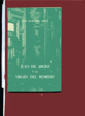 JUAN DE ARGES Y LA VIRGEN DEL REMEDIO (UTIEL)