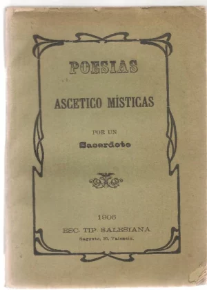 POESIAS ASCETICO MISTICAS por UN SACERDOTE tomo segundo dedicado a la VIRGEN SANTISIMA