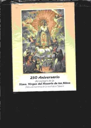250 ANIVERSARIO del milagro de la VIRGEN del ROSARIO DE LOS NIÑOS patrona de la FONT DE LA FIGUERA
