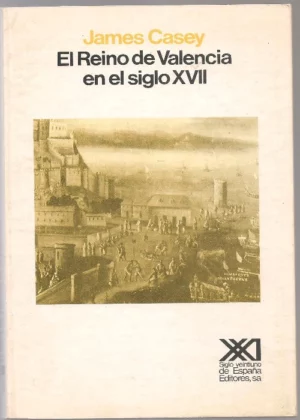 EL REINO VALENCIA EN EL SIGLO XVII