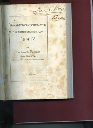 FRAY ANTONIO DE SOTOMAYOR Y SU CORRESPONDENCIA CON FELIPE IV