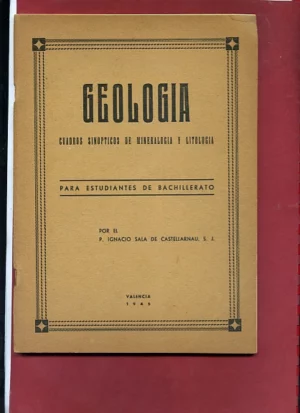 GEOLOGIA CUADROS SINOPTICOS DE MINERALOGIA Y LITOLOGIA dibujos de L.Ferrer J.Carrascosa J.Latorre