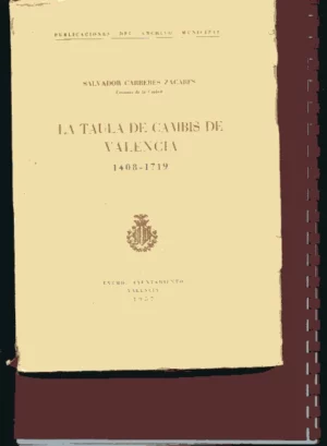 LA TAULA DE CAMBIS DE VALENCIA 1408-1719