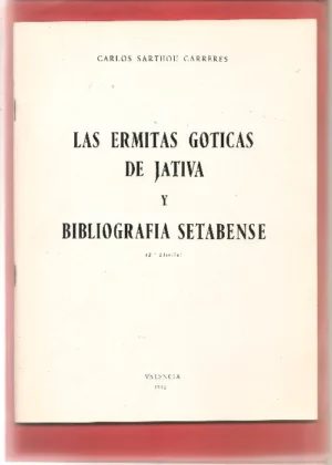 LAS ERMITAS GOTICAS DE JATIVA Y BIBLIOGRAFIA SETABENSE