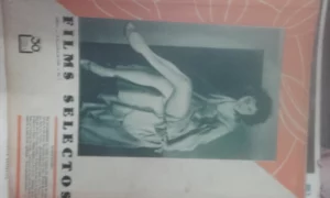 FILMS SELECTOS revista de cine del nº 1 al 300, año 1930 a 1936 falta el nº 294, la mayoria de numeros con el SUPLEMENTO ARTISTICO muy ilustrada fotografías , muy buen estado SON 299 REVISTAS