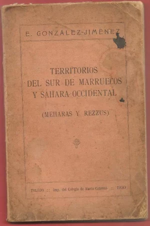 TERRITORIOS DEL SUR DE MARRUECOS Y SAHARA OCCIDENTAL (MEHARAS Y REZZUS)