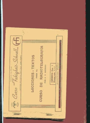 LECCIONES- TEXTOS PARA EL CURSO DE RADIOTELEGRAFISTA, CUADERNO 1º