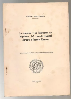 LA ECONOMIA Y LOS HABITANTES NO HISPANICOS DEL LEVANTE ESPAÑOL DURANTE EL IMPERIO ROMANO