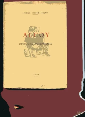 ALCOY, GEOLOGIA. PREHISTORIA