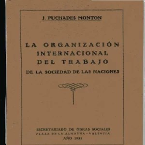 LA ORGANIZACIÓN INTERNACIONAL DEL TRABAJO DE LA SOCIEDAD DE NACIONES
