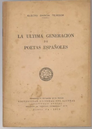 LA ULTIMA GENERACIÓN DE POETAS ESPAÑOLES