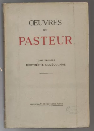 OEUVRES DE PASTEUR,7 tomos, tomo I DISSYMETRIE MOLECULAIRE, II FERMENTATIONS ET GENERATIONS DITES SPONTANÉES, V ÉTUDES SUR LA BIÈRE, VII mélanges scientifiques et littéraires, index analitique de l´oeuvre de Pasteur