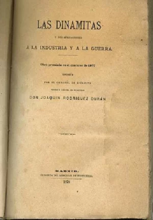 LAS DINAMITAS Y SUS APLICACIONES A LA INDUSTRIA Y A LA GUERRA