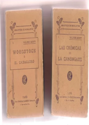 LAS CRONICAS DE LA CANONGATE- WOODSTOCK O EL CABALLERO , HISTORIA DEL AÑO 1651