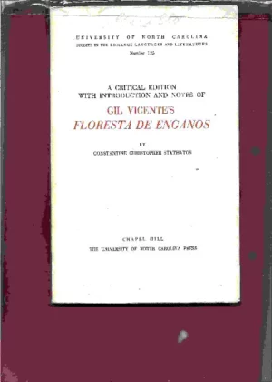 A CRITICAL EDITION WITH INTRODUCTION AND NOTES OF GIL VICENTE FLORESTA DE ENGAÑOS