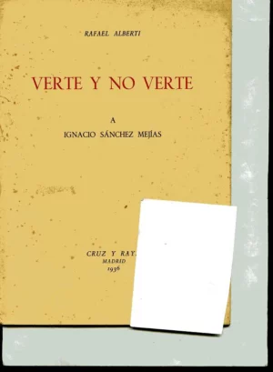 VERTE Y NO VERTE a Ignacio Sanchez Mejías