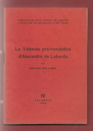 LA VALENCIA PRE ROMANTICA D´ALEXANDRE LABORDE
