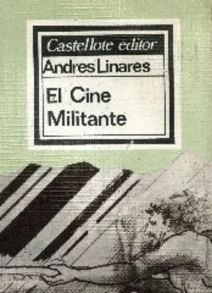 EL CINE MILITANTE