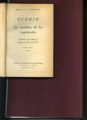 SCHKID LA REPUBLICA DE LOS VAGABUNDOS trad y prol W. ROCES cubierta de Puyol