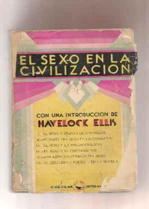 EL SEXO EN LA CIVILIZACION intr HAVELOCK ELLIS edición dirigida por CALVERTON Y SCHMAHAUSEN