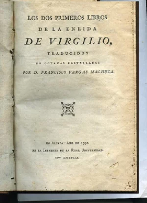 LOS DOS PRIMEROS LIBROS DE LA ENEIDA DE VIRGILIO, traducidos en octava castellana por..