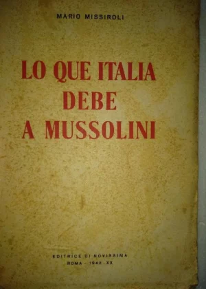LO QUE ITALIA DEBE A MUSSOLINI