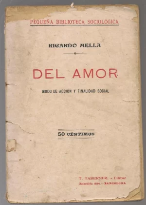 DEL AMOR, MODO DE ACCIÓN Y FINALIDAD SOCIAL