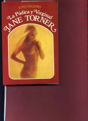 LA PUDICA Y VIRGINAL JANE TORNER