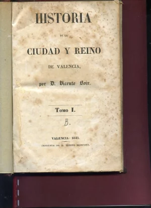 HISTORIA DE LA CIUDAD Y REINO DE VALENCIA completo