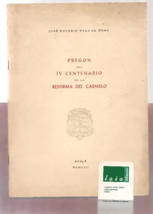 PREGON DEL IV CENTENARIO DE LA REFORMA DEL CARMELO