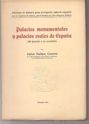 PALACIOS MONUMENTALES Y PALACIOS REALES DE ESPAÑA