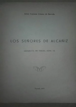 LOS SEÑORES DE ALCAÑIZ