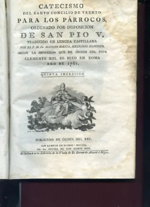 CATECISMO DEL SANTO CONCILIO DE TRENTO PARA LOS PARROCOS trad AGUSTIN ZORITA según la impresión que se hizo en Roma en el año de 1761